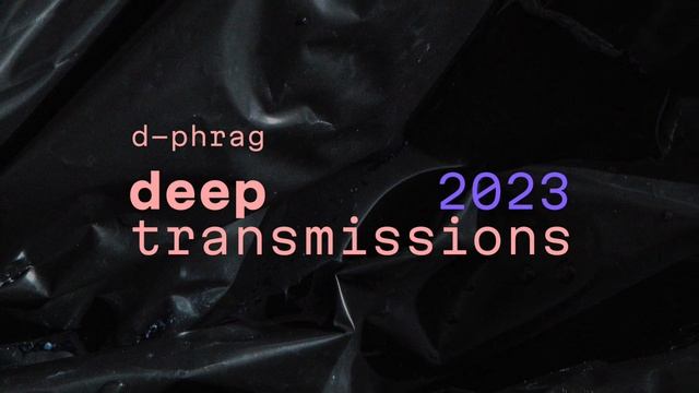 Deep Transmissions 2023 смотреть онлайн