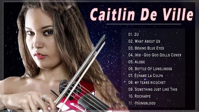 Caitlin De Ville Greatest Hits 2022🎻 THE BEST OF Caitlin De Ville 🎻 Caitlin De Violin смотреть онлайн