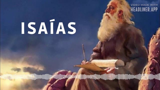 ISAÍAS Capítulo 5 de 66 смотреть онлайн
