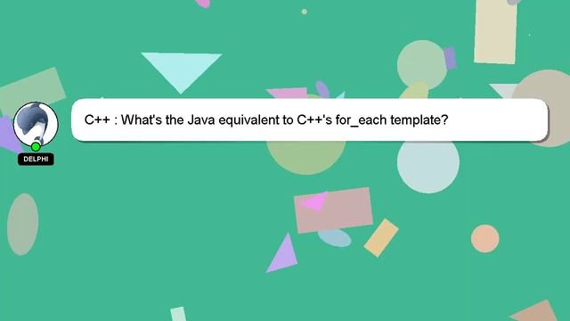C++ : What's the Java equivalent to C++'s for_each template? смотреть онлайн