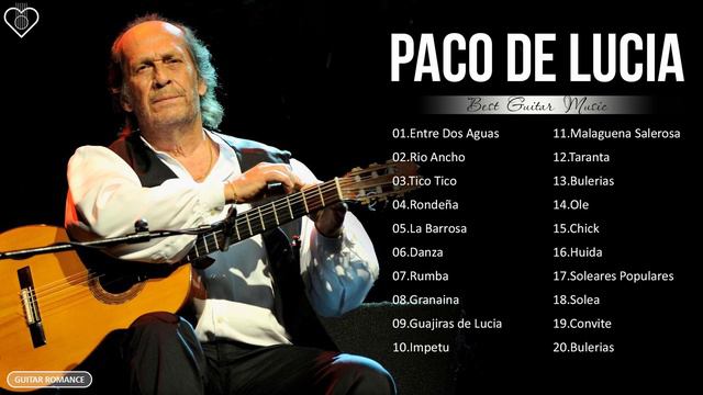 Best Songs of Paco De Lucia 2021 - Paco De Lucia Greatest Hits Full Album 2021 - Classical Guitar смотреть онлайн