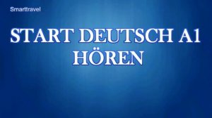 START DEUTSCH A1 HÖREN |Аудирование| GOETHE-ZERTIFIKAT A1 (4 часть)
