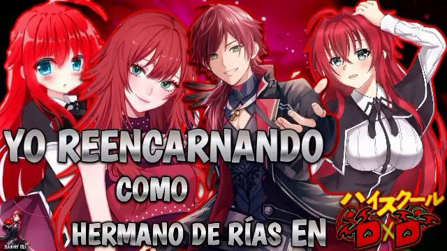 QHPS Yo Reencarnando en High School DxD || Como Hermano Gemelo de Rías || Capítulo 17 смотреть онлайн