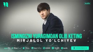 Mirjalol Yo'lchiyev - Ismingizni yuragimdan olib keting (audio 2024)