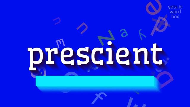 PRESCIENT - HOW TO SAY PRESCIENT? #prescient смотреть онлайн