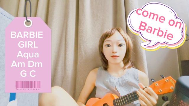 BARBIE GIRL Aqua ukulele cover learned today. 4 chords: Am Dm G C смотреть онлайн