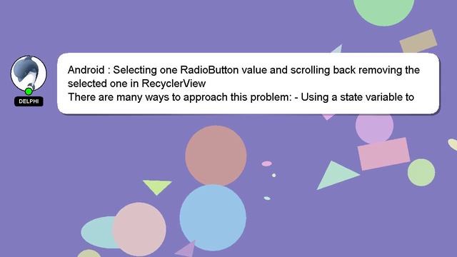 Android : Selecting one RadioButton value and scrolling back removing the selected one in RecyclerV смотреть онлайн