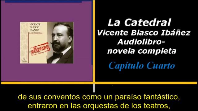 Audiolibro Capítulo IV La Catedral Vicente Blasco Ibáñez смотреть онлайн