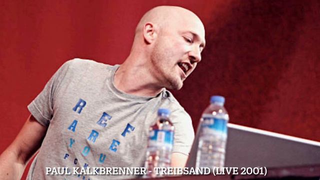 Paul Kalkbrenner - Treibsand (Live 2001) смотреть онлайн