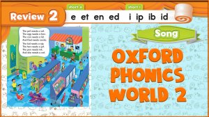 Song | Review 2 | Oxford Phonics World 2 - Short Vowels. #21