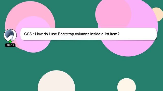 CSS : How do I use Bootstrap columns inside a list item? смотреть онлайн