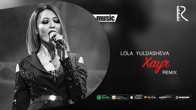Lola Yuldasheva - Xayr (Official Remix)