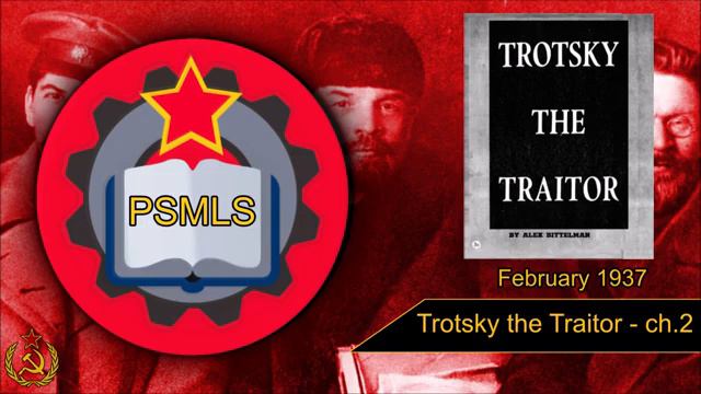 Trotsky the Traitor by Alex Bittelman (ch. 2) ─ PSMLS Reads смотреть онлайн