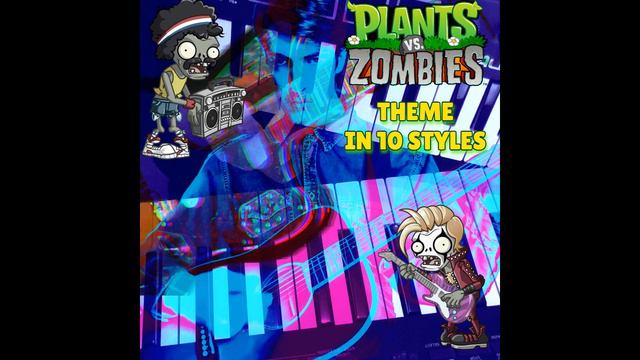 Punk | Plants VS Zombies Theme смотреть онлайн