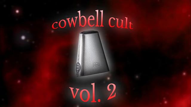 COWBELL CULT VOL. 2
