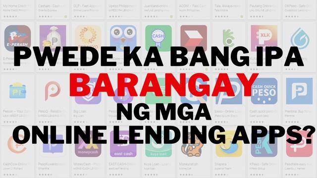 PWEDE KA BANG IREKLAMO SA BARANGAY NG MGA ONLINE LENDING APPS? смотреть онлайн