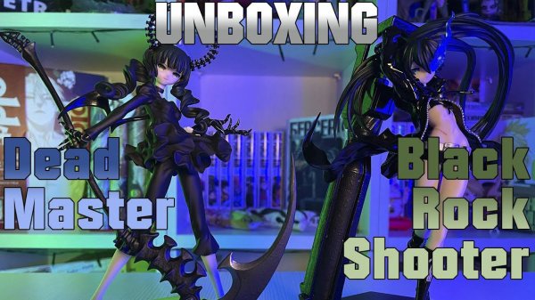Black★Rock Shooter & Dead Master | PVC Figure POP UP PARADE | РАСПАКОВКА ФИГУРОК