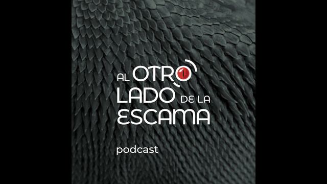Al otro lado de la escama Podcast #3. Fugas, mordiscos y olores. смотреть онлайн