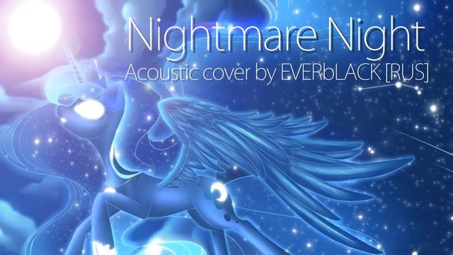 EVERbLACK - Nightmare Night (Acoustic Cover) [RUS] смотреть онлайн