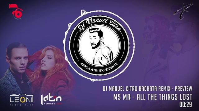 MS MR - All The Things Lost (Dj Manuel Citro Bachata Remix) PREVIEW смотреть онлайн