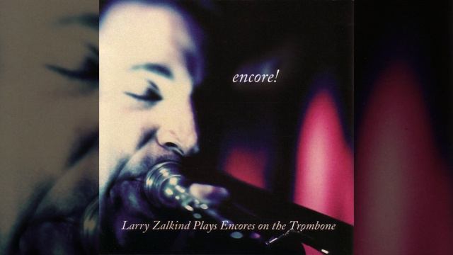 Prayer by Ernest Bloch, Larry Zalkind Trombone смотреть онлайн