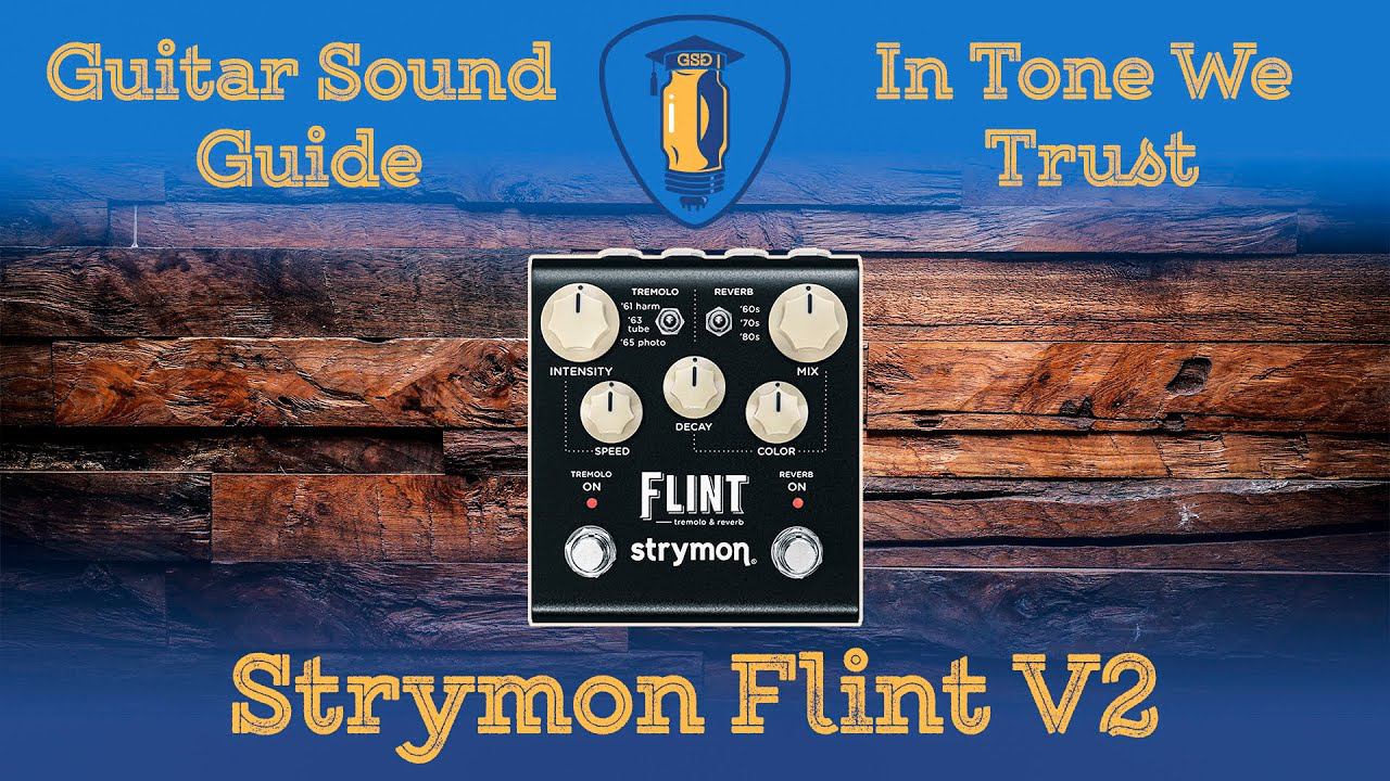 Обзор педали Flint V2 от компании Strymon.