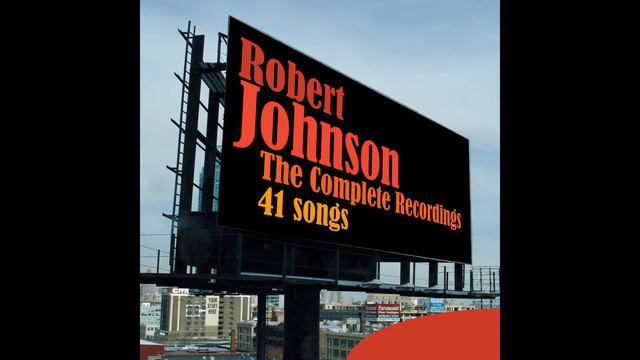 Robert Johnson - If I Had Possession Over Judgment Day смотреть онлайн