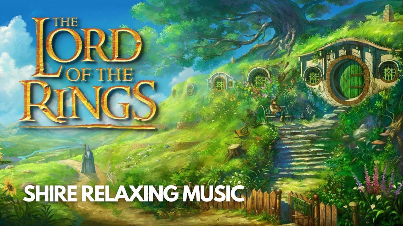The Lord Of The Rings - Shire Theme Relaxing Music