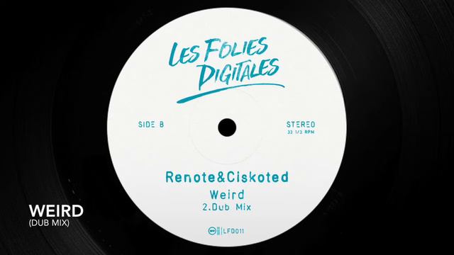 Renote & Ciskoted - Weird (Dub Mix) смотреть онлайн