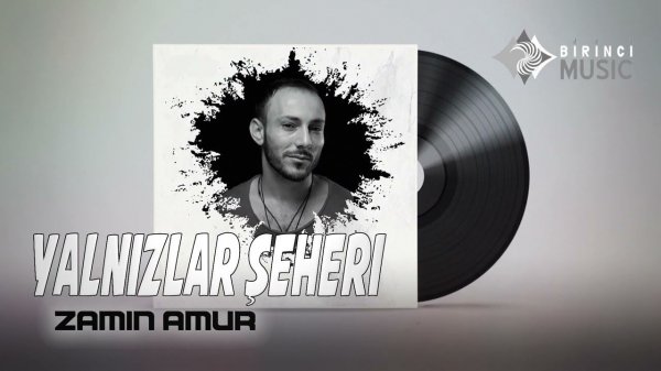 Zamin Amur - Yalnizlar şəhəri