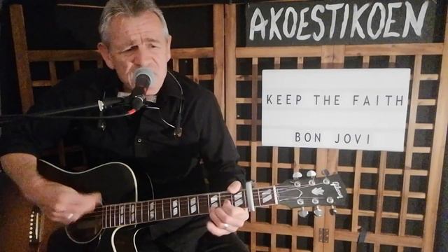 Keep the Faith - acoustic Bon Jovi cover by AKOESTIKOEN смотреть онлайн
