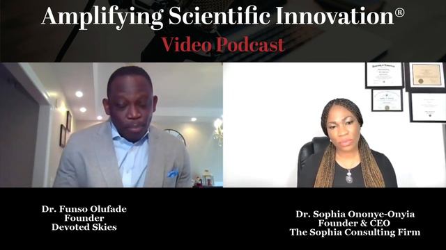 Amplifying Scientific Innovation® Video Podcast with Dr. Funso Olufade, Founder, Devoted Skies смотреть онлайн