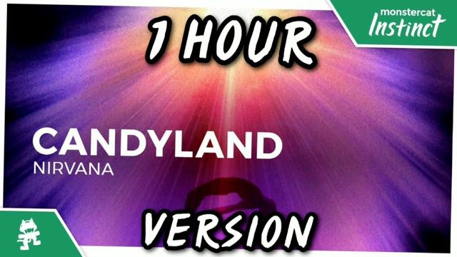[1 HOUR] Candyland - Nirvana [Monstercat Release] //  ROCKET LEAGUE MUSIC