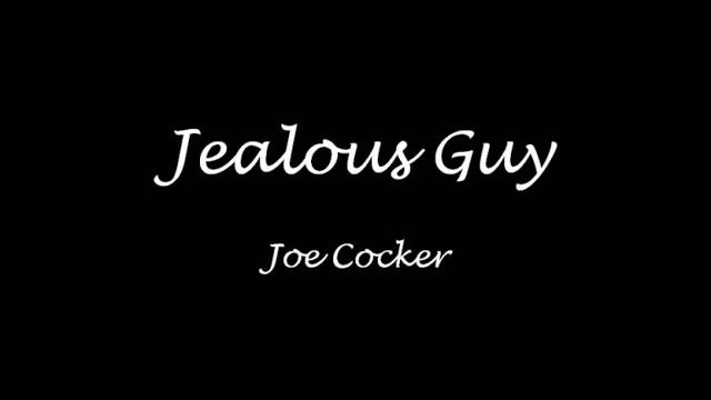 Jealous Guy - Joe Cocker смотреть онлайн