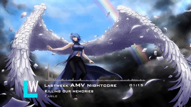 [NightCore] Killing Our Memories - Fable смотреть онлайн