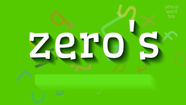 ZERO'S - HOW TO SAY ZERO'S? #zero's смотреть онлайн