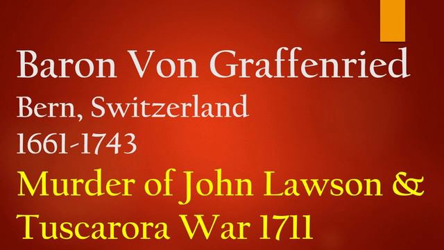 Graffenreid on Lawson's Execution & Tuscarora War 1711 смотреть онлайн