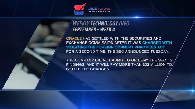 UEZ Market Technology Info:Temasek lead $40 m.SEC fines Oracle.Voyager sell assets.China allege U.S смотреть онлайн