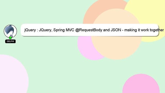 jQuery : JQuery, Spring MVC @RequestBody and JSON - making it work together смотреть онлайн