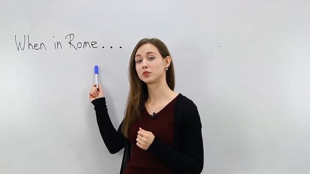 English Proverb: When in Rome do as the Romans do смотреть онлайн