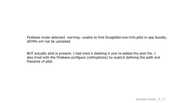 iOS : Firebase mode detected. warning: unable to find GoogleService-Info.plist in app bundle, dSYMs смотреть онлайн