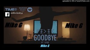 Feder Goodbye Feat. Lyse - (Mike G. 2022 Club Remix.)