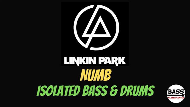 Linkin Park - Numb - Isolated Bass, Drums, Percussion Track смотреть онлайн