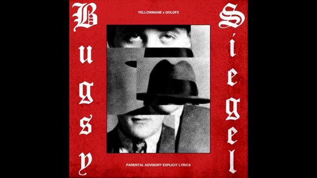YELLOWMANE - BUGSY SIEGEL [Prod. GOLDFX]
