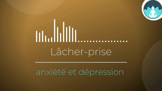 Méditation lâcher prise, anxiété et dépression | méditation guidée смотреть онлайн