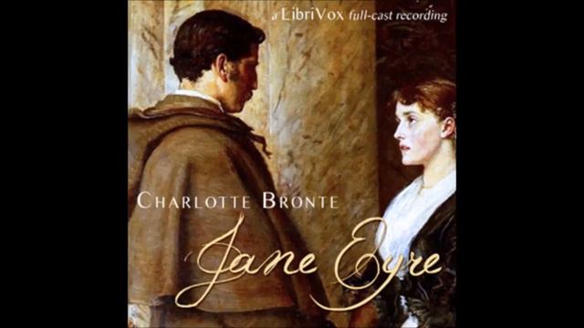 Jane Eyre (dramatic Reading) By Charlotte Bronte - Part 1
