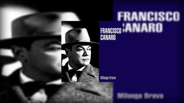 Francisco Canaro - Milonga Brava - [ 15 ] Taquito Militar смотреть онлайн