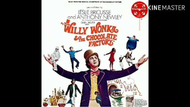 Willy Wonka & The Chocolate Factory- Pure Imagination (10 Hours)