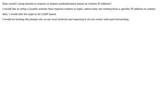 How would I setup Joomla to require or bypass authentication based on visitors IP address? смотреть онлайн