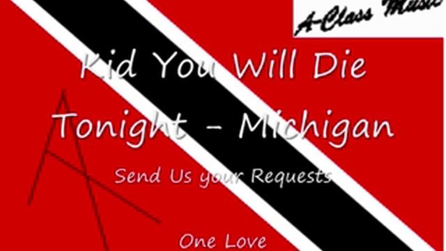Michigan - Kid you will die tonight смотреть онлайн